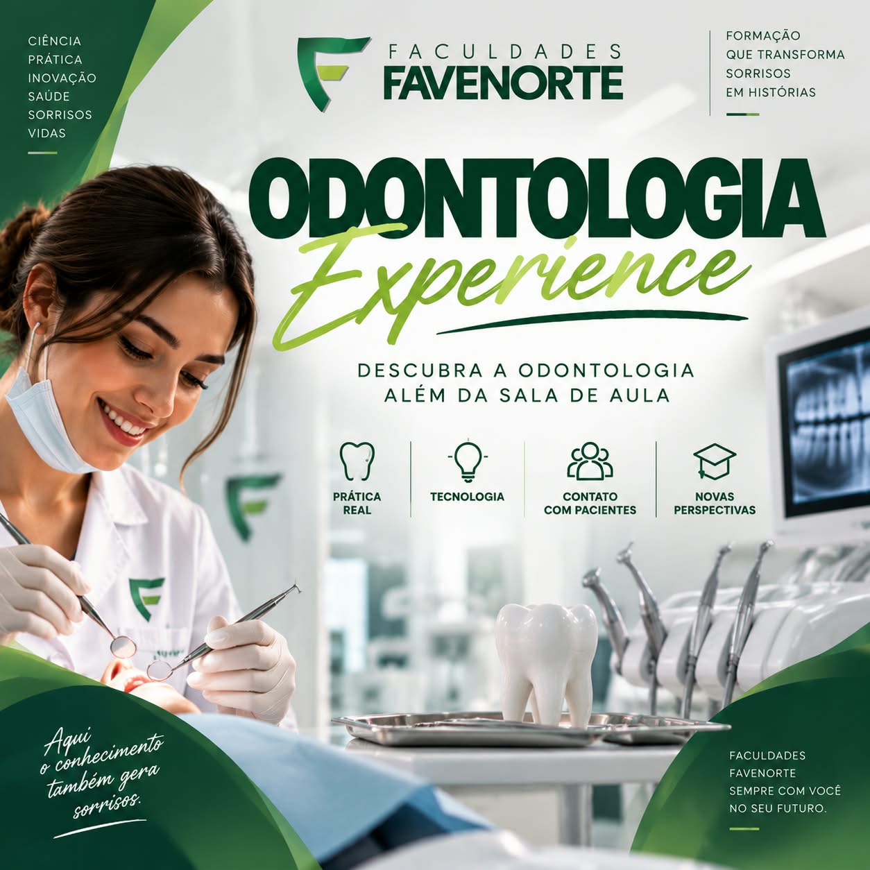 Odontologia Experience — atividades práticas de Odontologia